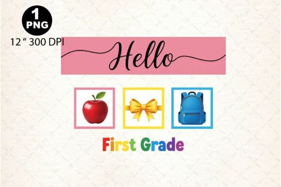 Back to School Hello First Grade PNG