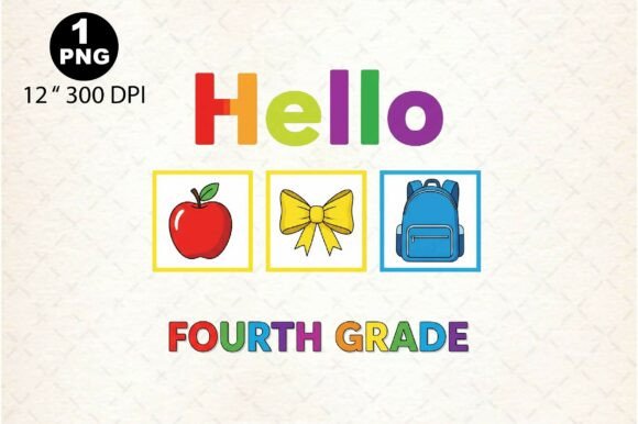 Back to School Hello TFourth Grade PNG: A Versatile Design for Creative Projects